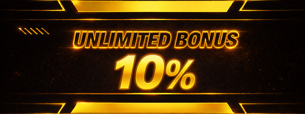 Unlimited Bonus 10%